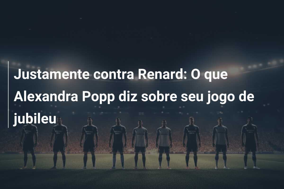 Justamente contra Renard: O que Alexandra Popp diz sobre seu jogo de jubileu