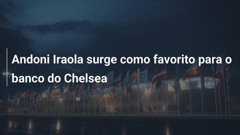 Andoni Iraola surge como favorito para o banco do Chelsea