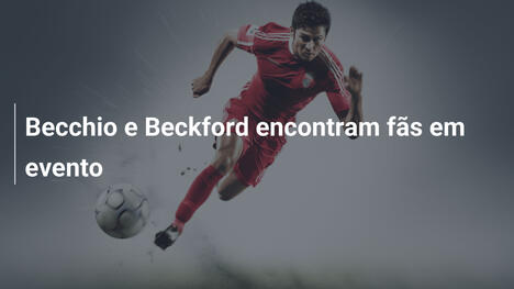 Becchio e Beckford encontram fãs em evento