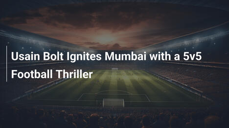 Usain Bolt Infiamma Mumbai con un Thriller di Calcio 5vs5