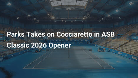 Parks gegen Cocciaretto im ASB Classic 2026-Auftakt
