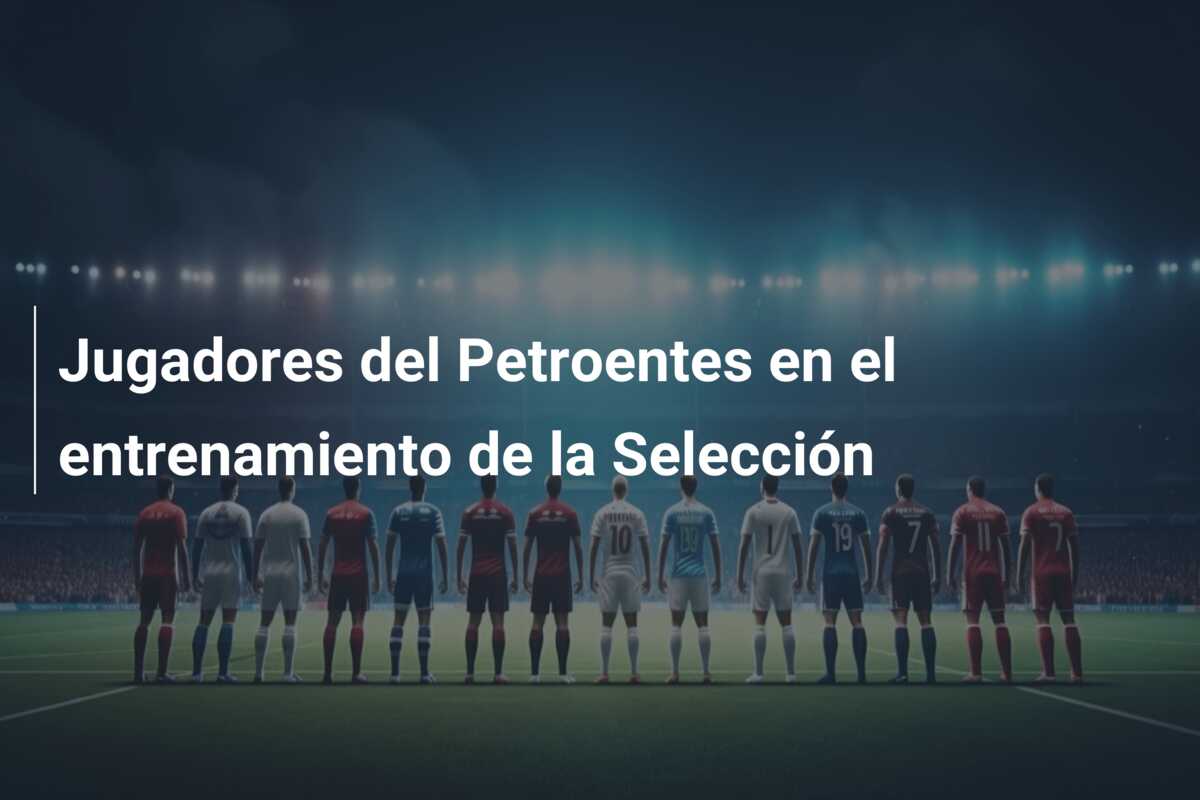 Jugadores del Petroentes en el entrenamiento de la Selección