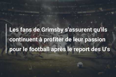 Les fans de Grimsby s’assurent qu’ils continuent à profiter de leur passion pour le football après le report des U’s