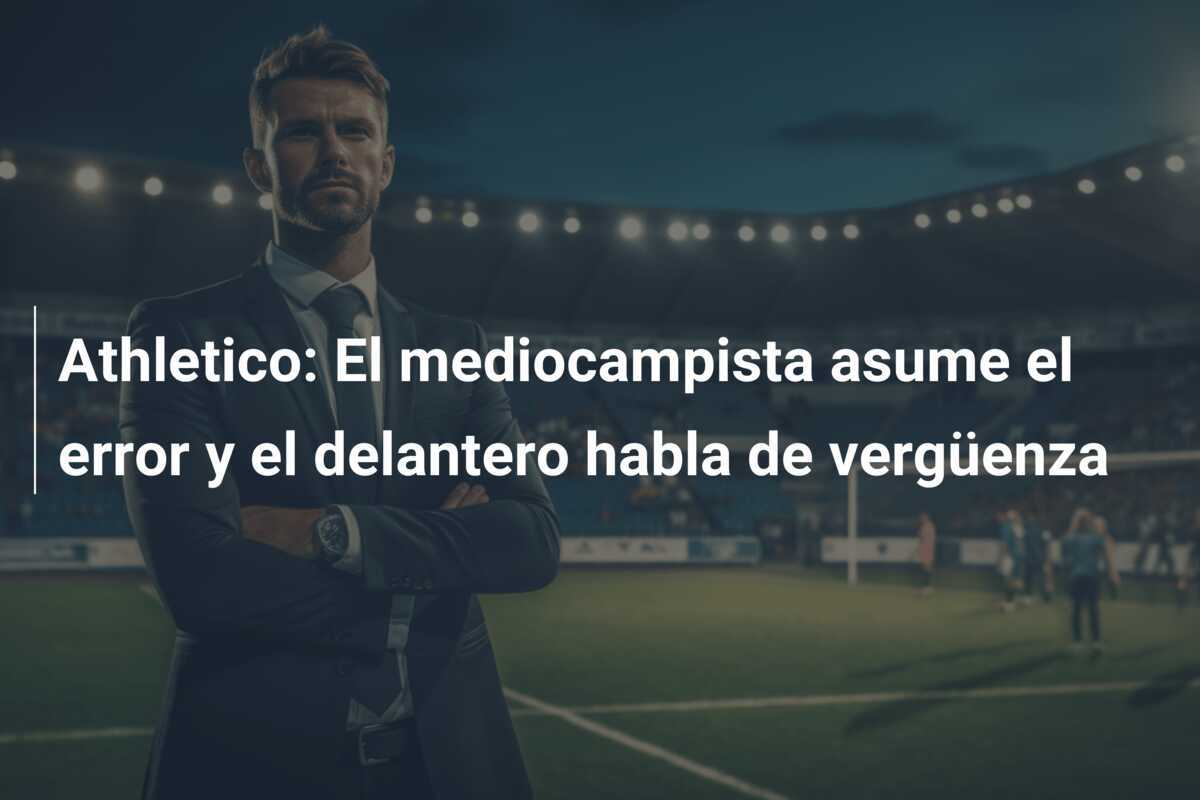 Athletico: El mediocampista asume el error y el delantero habla de vergüenza