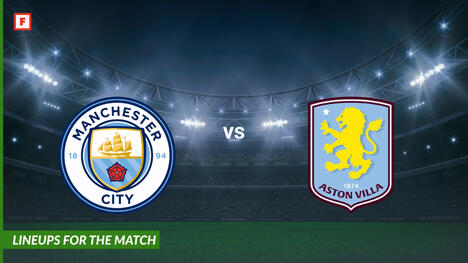 Manchester City vs Aston Villa: susunan pemain untuk pertandingan