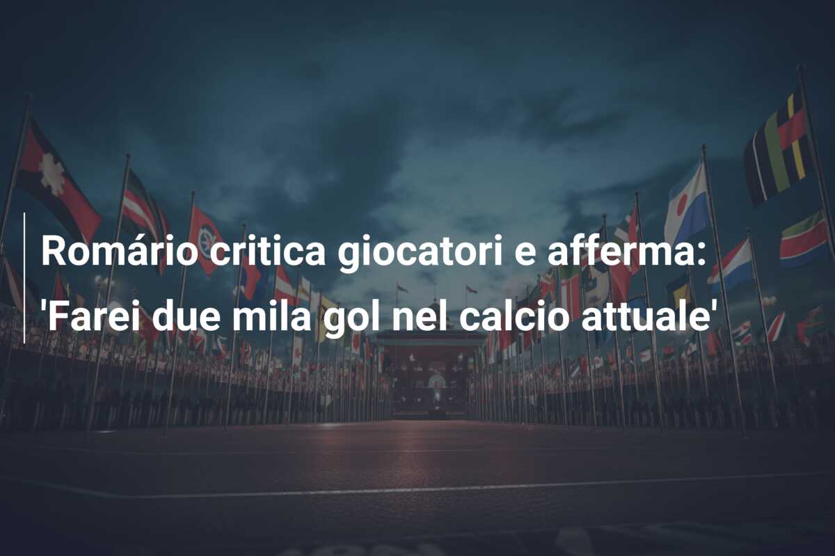 Romário critica giocatori e afferma: ‘Farei due mila gol nel calcio attuale’