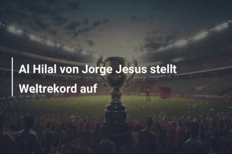 Al Hilal von Jorge Jesus stellt Weltrekord auf