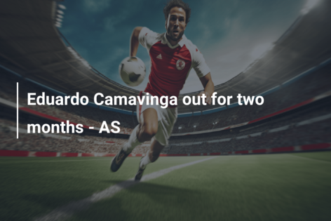 Eduardo Camavinga twee maanden buiten spel – AS