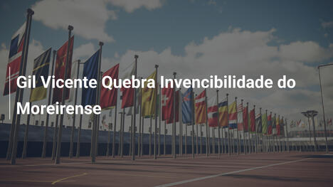Gil Vicente Quebra Invencibilidade do Moreirense