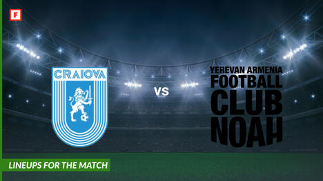 U Craiova 1948 ปะทะ โนอาห์ เยเรวาน: รายชื่อผู้เล่นสำหรับการแข่งขัน