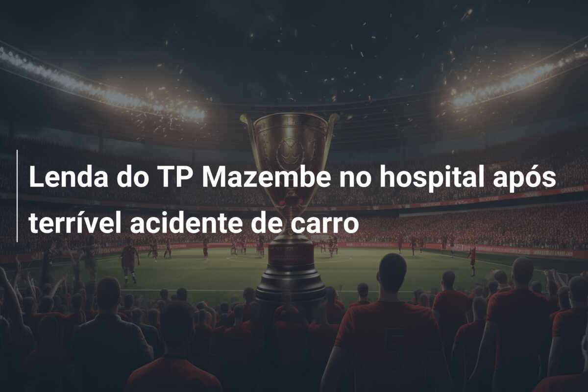 Lenda do TP Mazembe no hospital após terrível acidente de carro