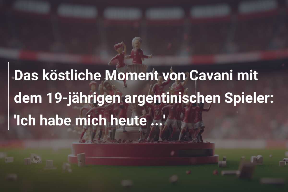 Das köstliche Moment von Cavani mit dem 19-jährigen argentinischen Spieler: ‘Ich habe mich heute …’