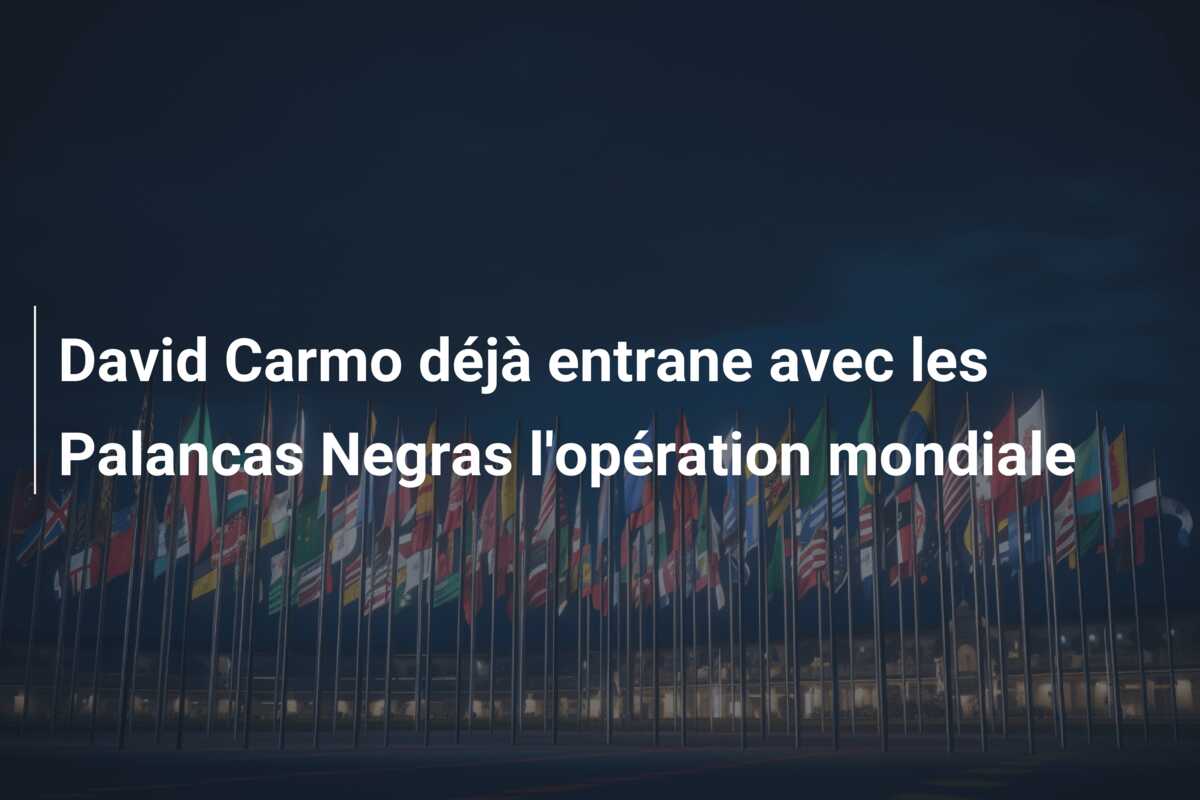 David Carmo déjà entrane avec les Palancas Negras l’opération mondiale
