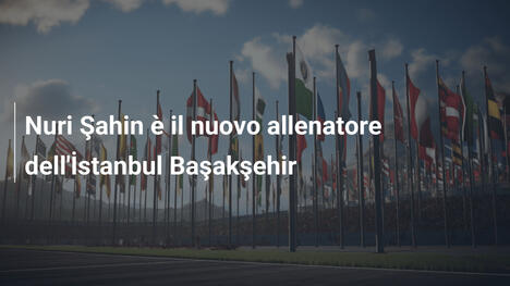 Nuri Şahin è il nuovo allenatore dell'İstanbul Başakşehir