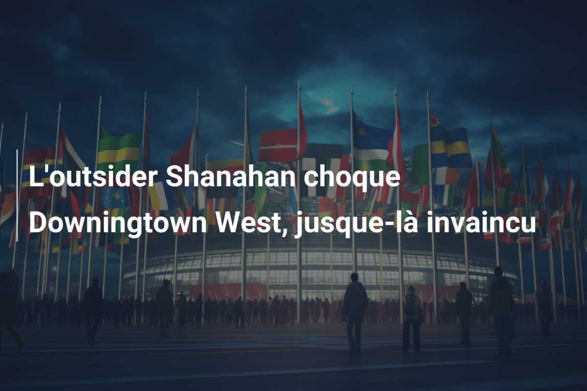 L'outsider Shanahan choque Downingtown West, jusque-là invaincu