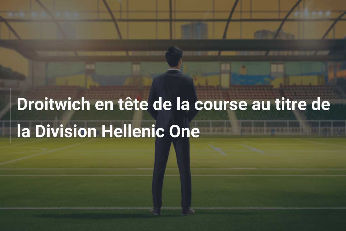 Droitwich en tête de la course au titre de la Division Hellenic One