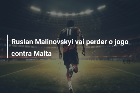 Ruslan Malinovskyi vai perder o jogo contra Malta
