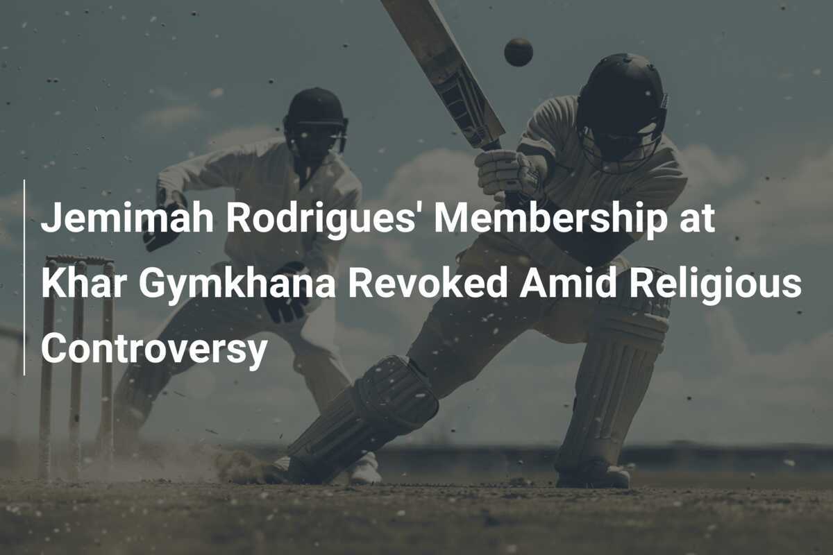 Jemimah Rodrigues' Membership At Khar Gymkhana Revoked Amid Religious ...