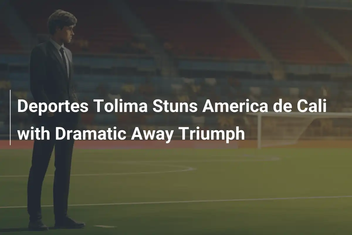 Deportes Tolima Sensacyjnie Pokonuje America de Cali