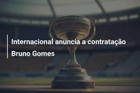 Internacional anuncia a contratação Bruno Gomes
