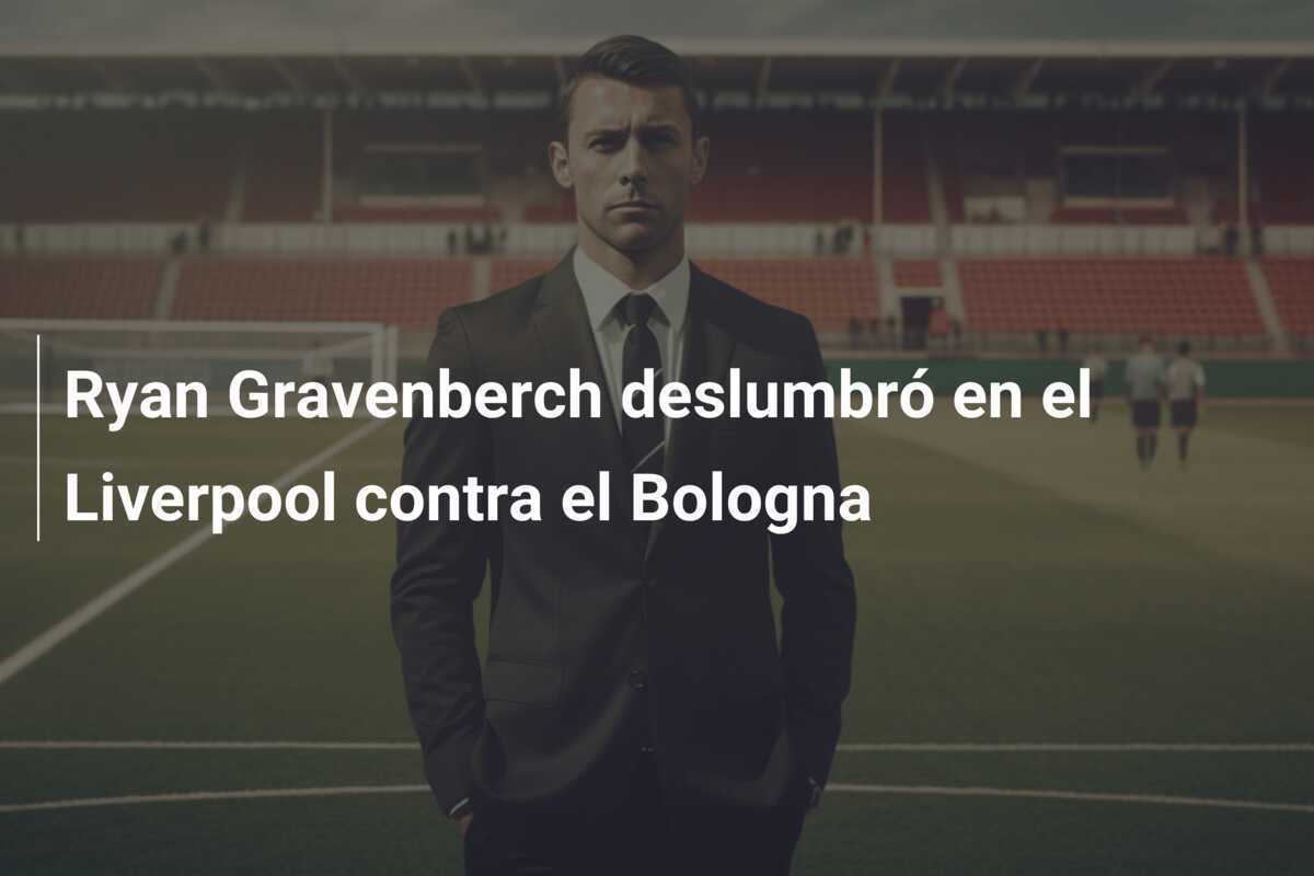 Ryan Gravenberch deslumbró en el Liverpool contra el Bologna