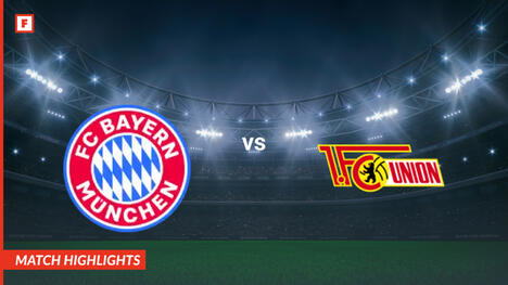 Bayern Munich - Union Berlin tore und höhepunkte