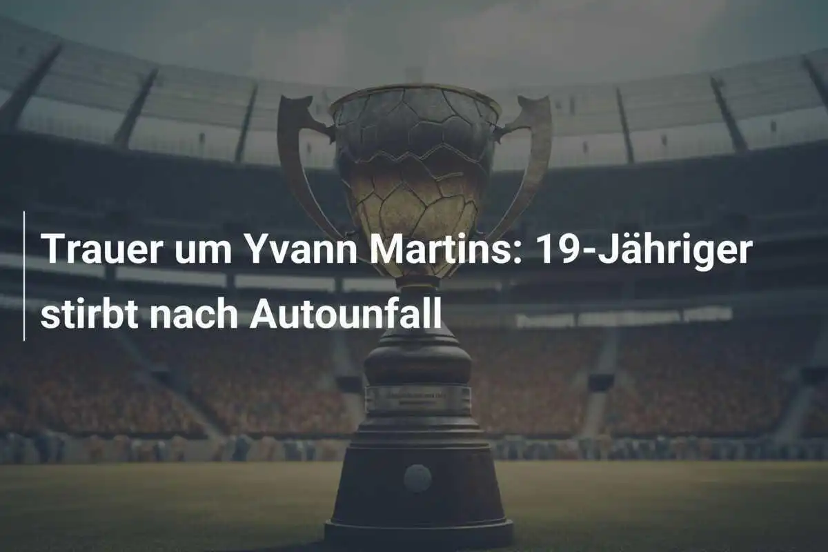 Trauer um Yvann Martins: 19-Jähriger stirbt nach Autounfall