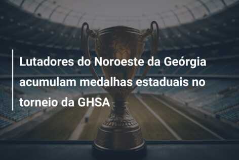Lutadores do Noroeste da Geórgia acumulam medalhas estaduais no torneio da GHSA