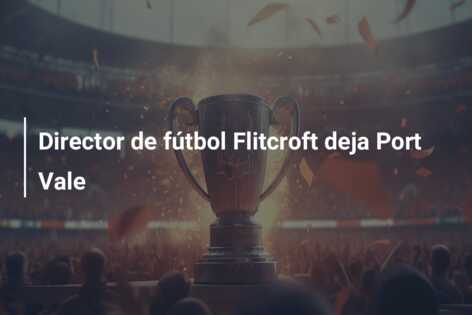 Director de fútbol Flitcroft deja Port Vale