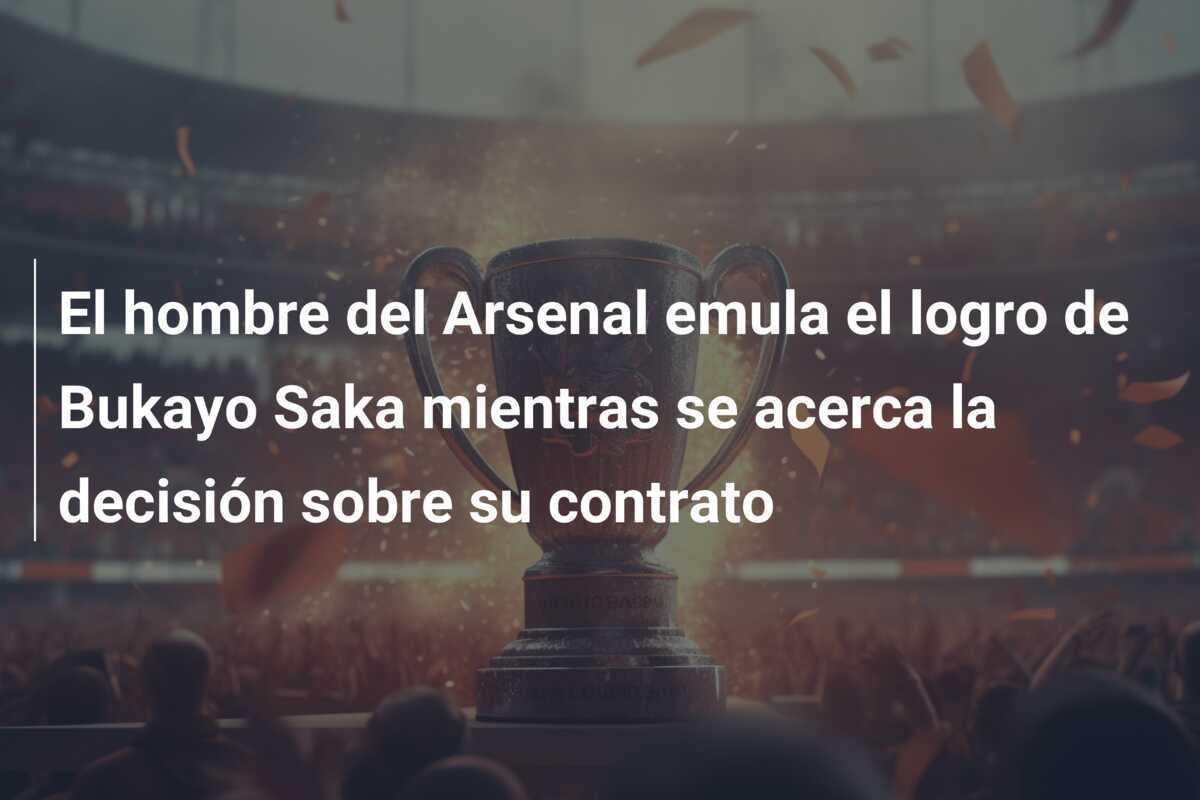 El hombre del Arsenal emula el logro de Bukayo Saka mientras se acerca la decisión sobre su contrato