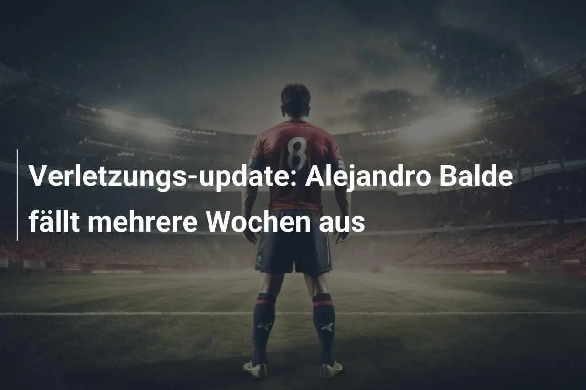 Verletzungs-update: Alejandro Balde fällt mehrere Wochen aus