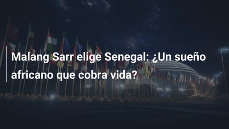 Malang Sarr elige Senegal: ¿Un sueño africano que cobra vida?