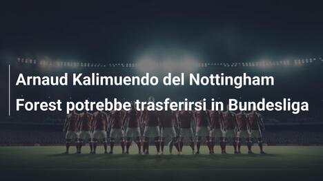 Arnaud Kalimuendo del Nottingham Forest potrebbe trasferirsi in Bundesliga