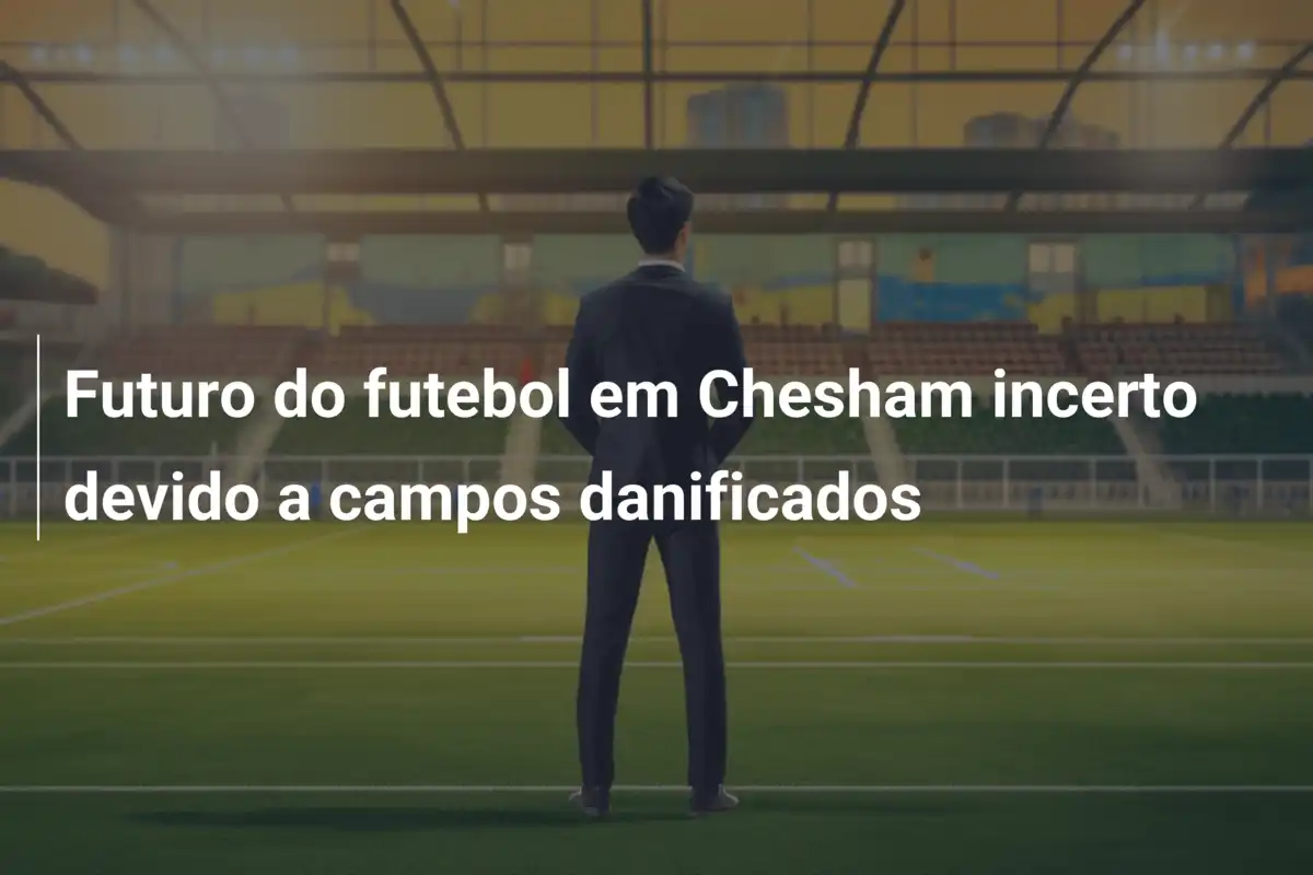 Futuro do futebol em Chesham incerto devido a campos danificados
