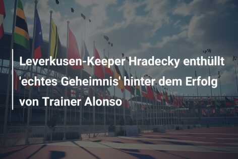 Leverkusen-Keeper Hradecky enthüllt ‘echtes Geheimnis’ hinter dem Erfolg von Trainer Alonso