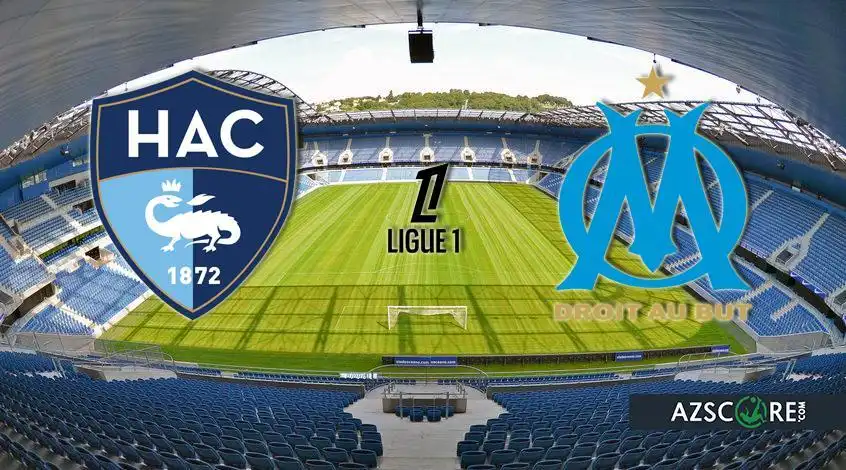 Le Havre - Marseille: Prediction and Match Preview