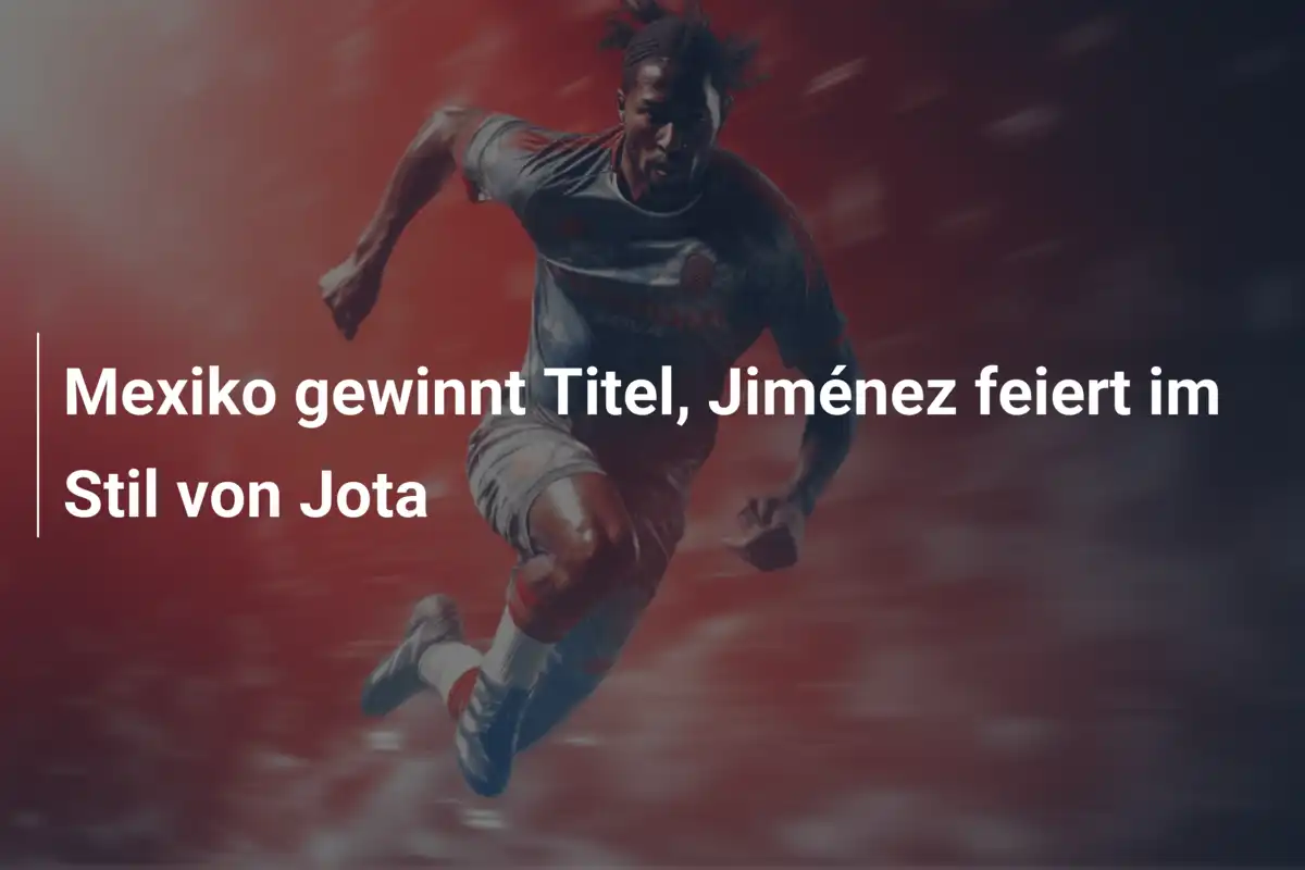 Mexiko gewinnt Titel, Jiménez feiert im Stil von Jota