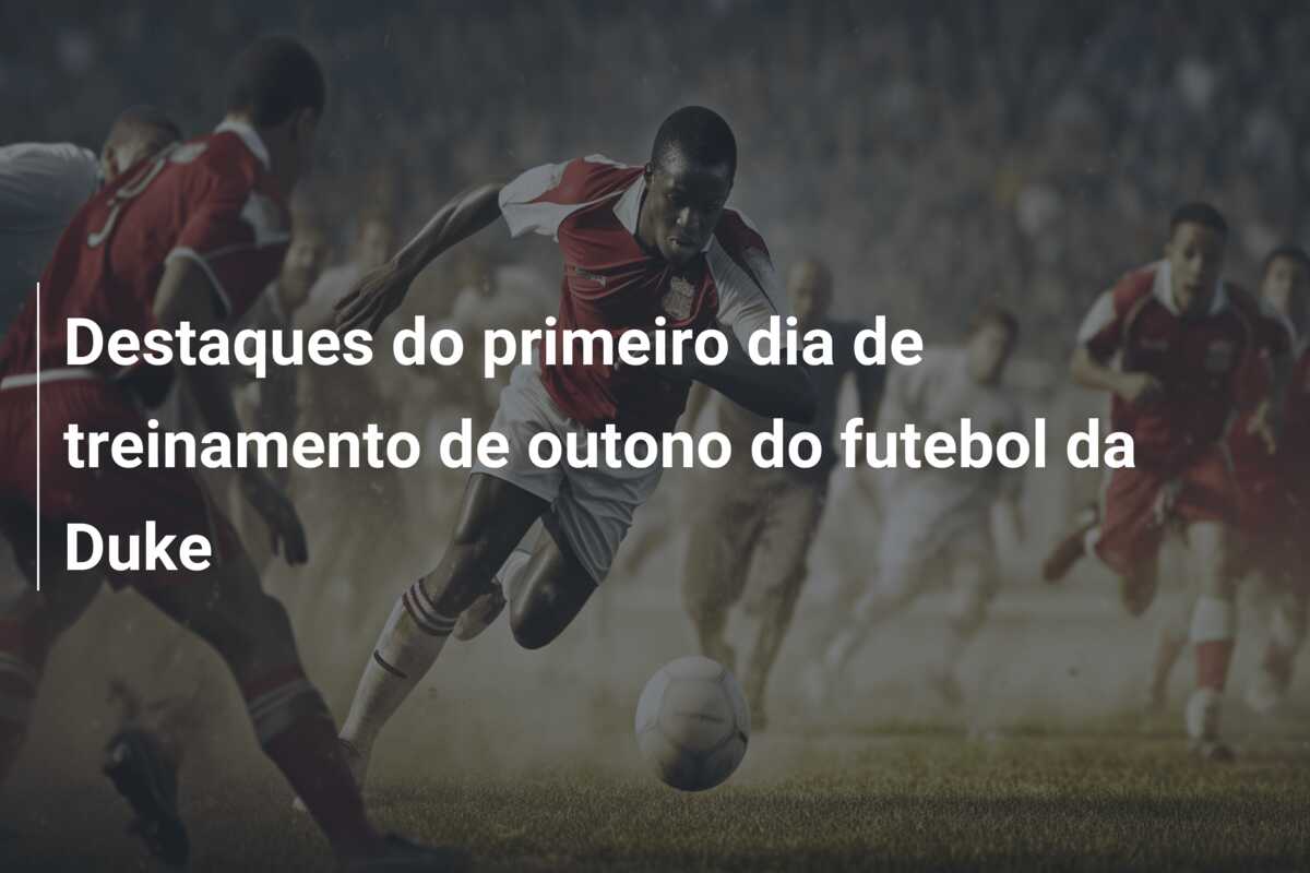 Destaques do primeiro dia de treinamento de outono do futebol da Duke
