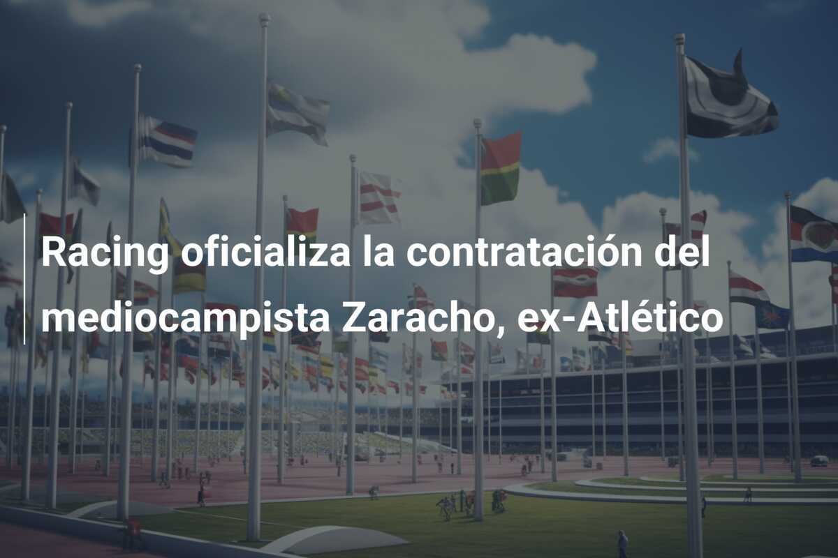 Racing oficializa la contratación del mediocampista Zaracho, ex-Atlético