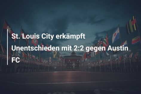 St. Louis City erkämpft Unentschieden mit 2:2 gegen Austin FC