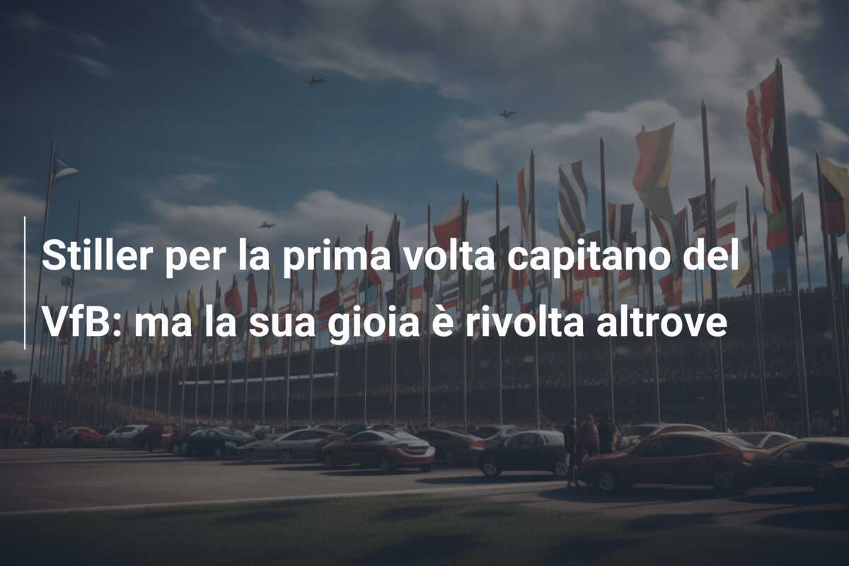 Stiller per la prima volta capitano del VfB: ma la sua gioia è rivolta altrove