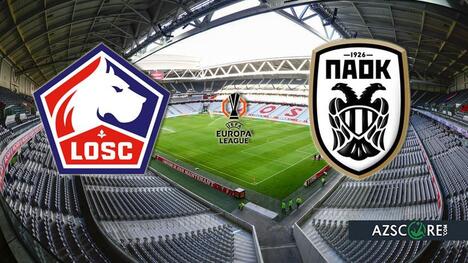 Lille vs PAOK: Prediction and Match Preview
