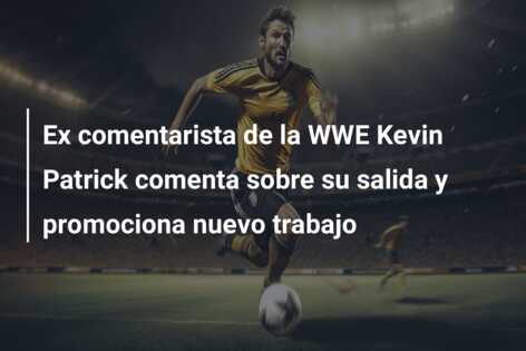 Ex comentarista de la WWE Kevin Patrick comenta sobre su salida y promociona nuevo trabajo