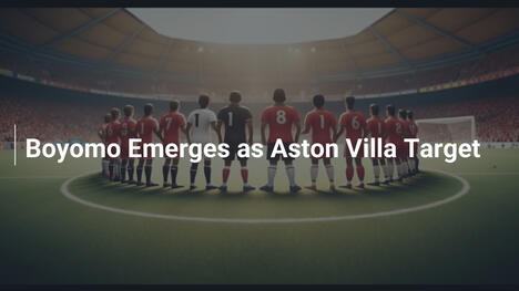 Boyomo Lọt Vào Tầm Ngắm Của Aston Villa
