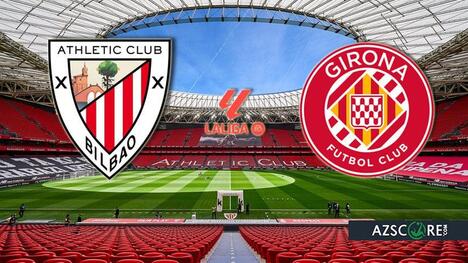 Athletic Bilbao vs Girona: Match Preview and Prediction