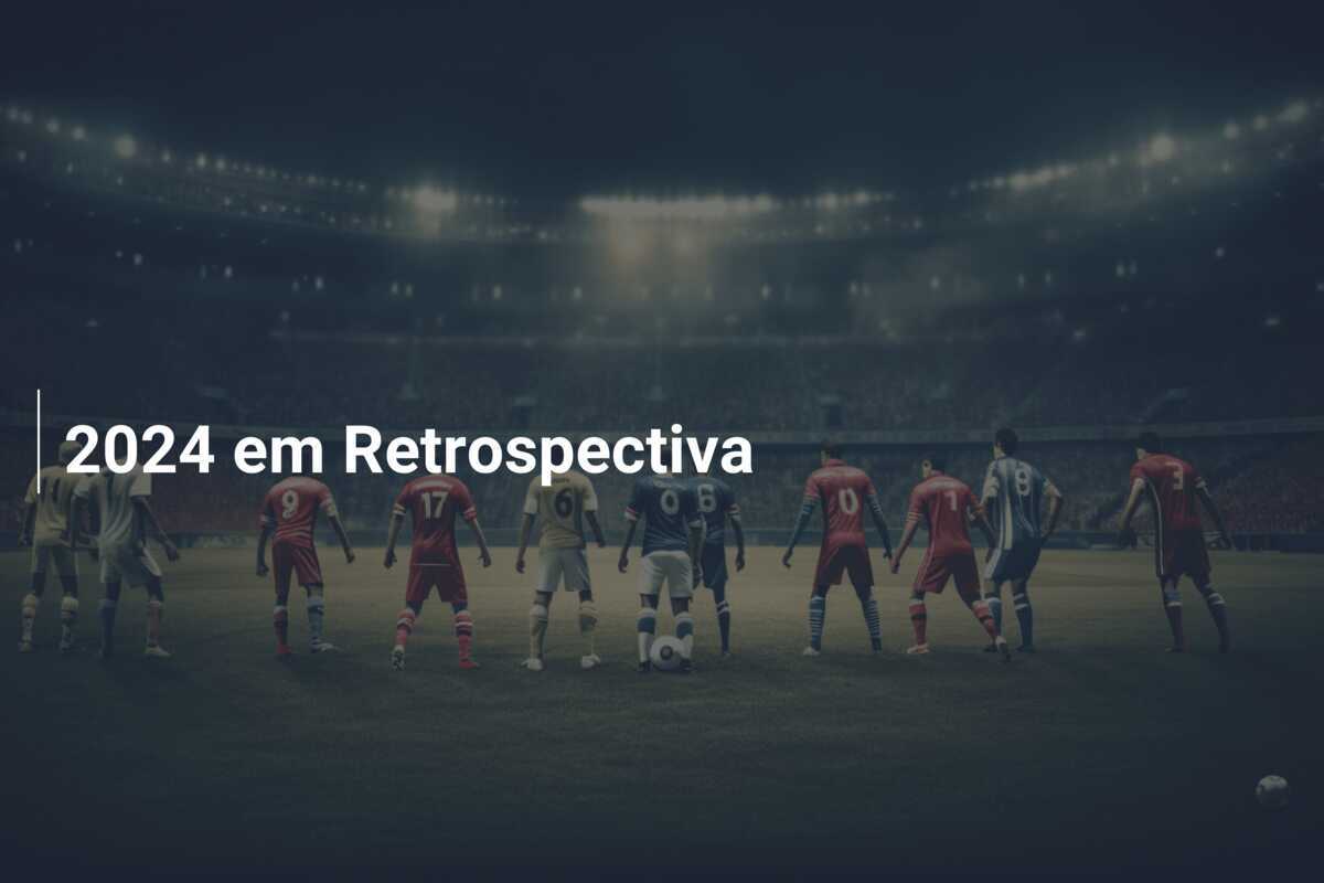 2024 em Retrospectiva