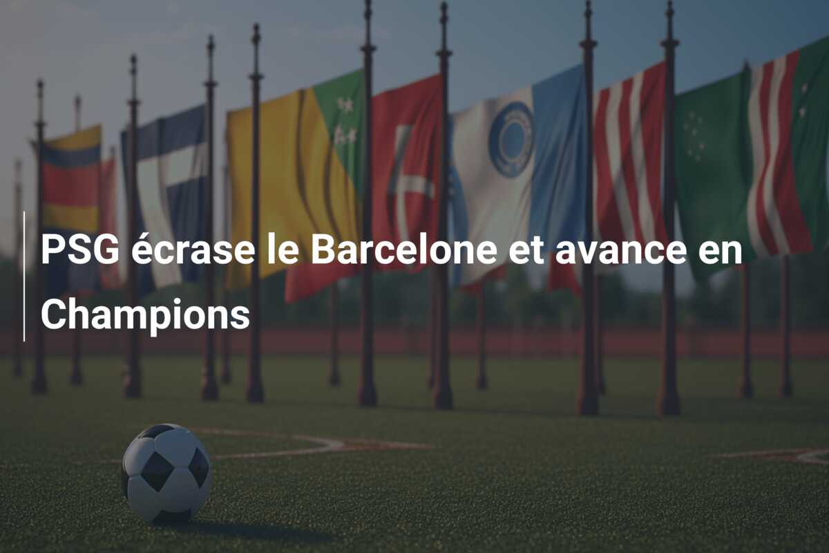 PSG écrase le Barcelone et avance en Champions