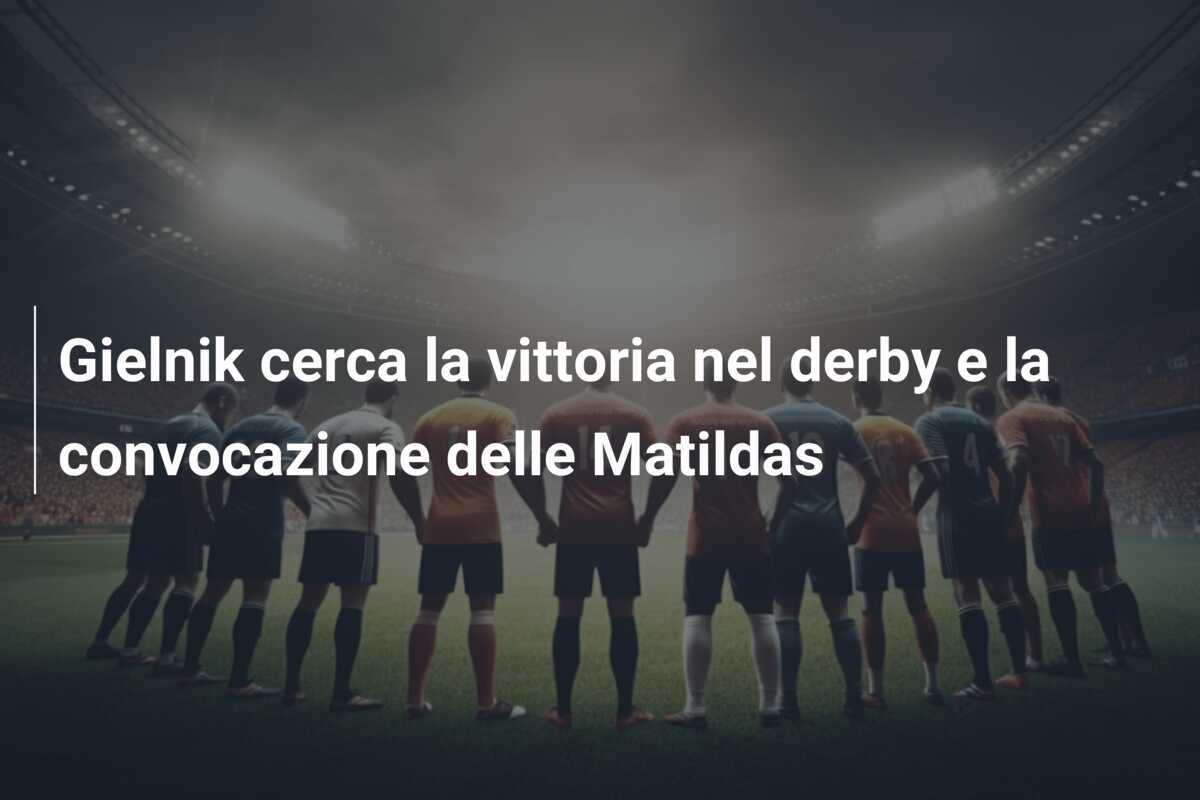 Gielnik cerca la vittoria nel derby e la convocazione delle Matildas