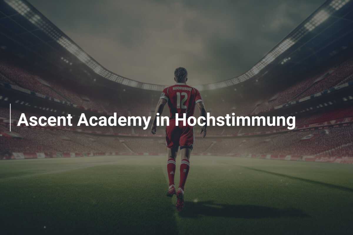 Ascent Academy in Hochstimmung
