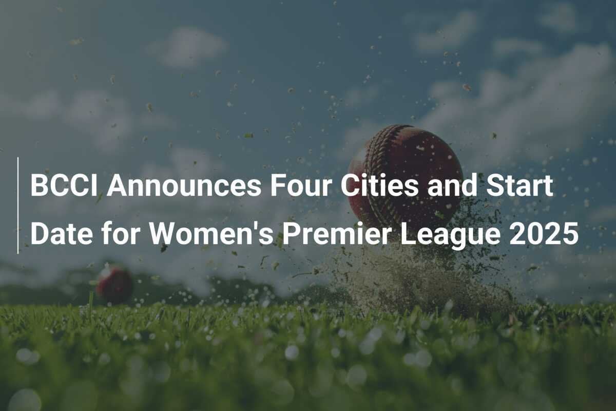 BCCI Announces Four Cities and Start Date for Women's Premier League